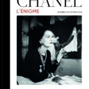 Comment Chanel est devenue un mythe ?