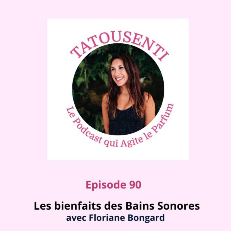 Ep 90 Les bienfaits des bains sonores avec Floriane Bongard